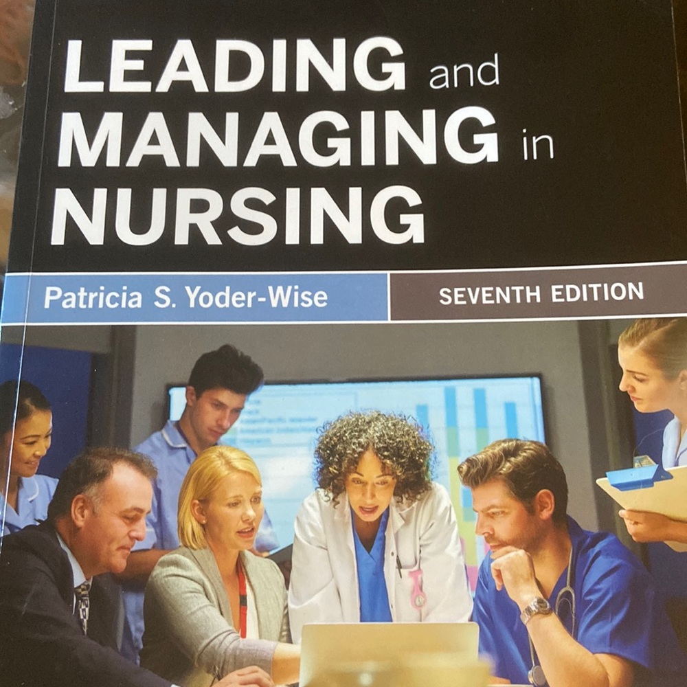 Leading and Managing in Nursing